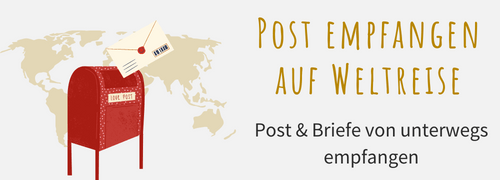 Post empfangen während der Weltreise und langem Auslandsaufenthalt