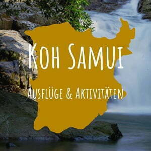 Ausflüge Koh Samui Top 5