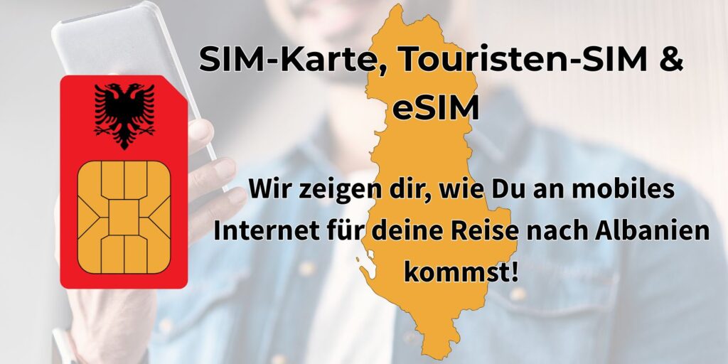 SIM-Karte und eSIM für Albanien