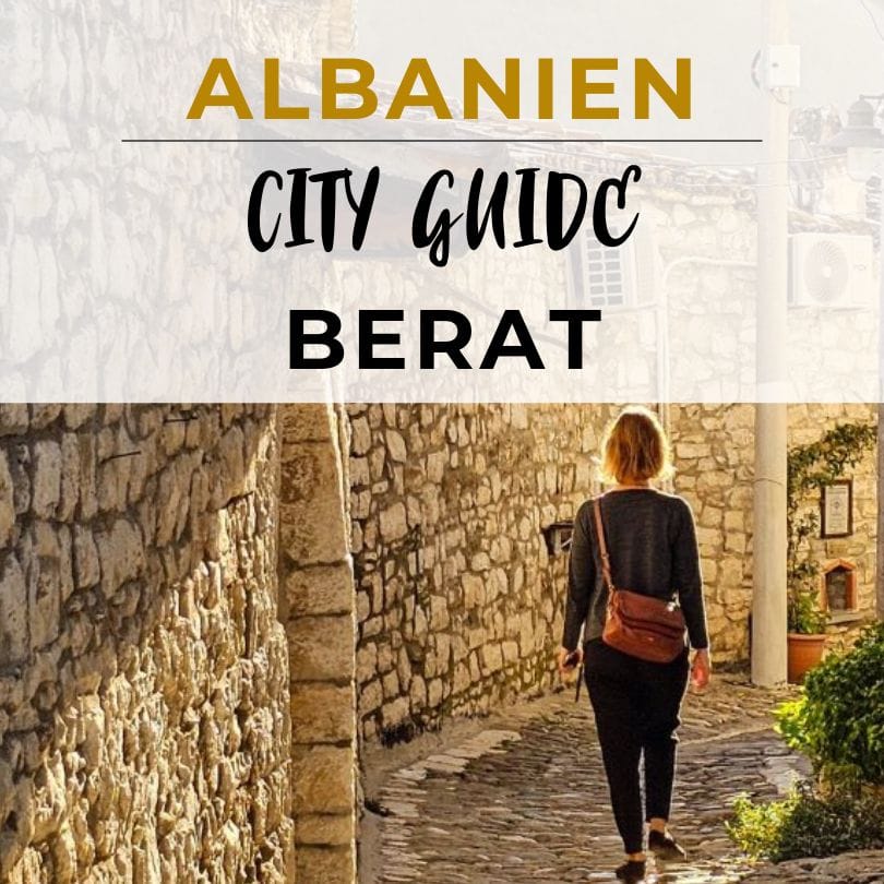 Erfahrungsbericht und Stadtführer für Berat in Albanien