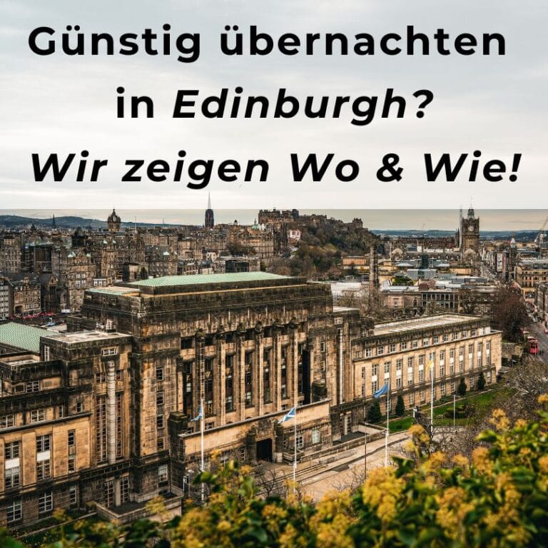 Günstig übernachten in Edinburgh: Wir zeigen, wie es geht und in welchem Hotels man noch günstig übernachten kann.