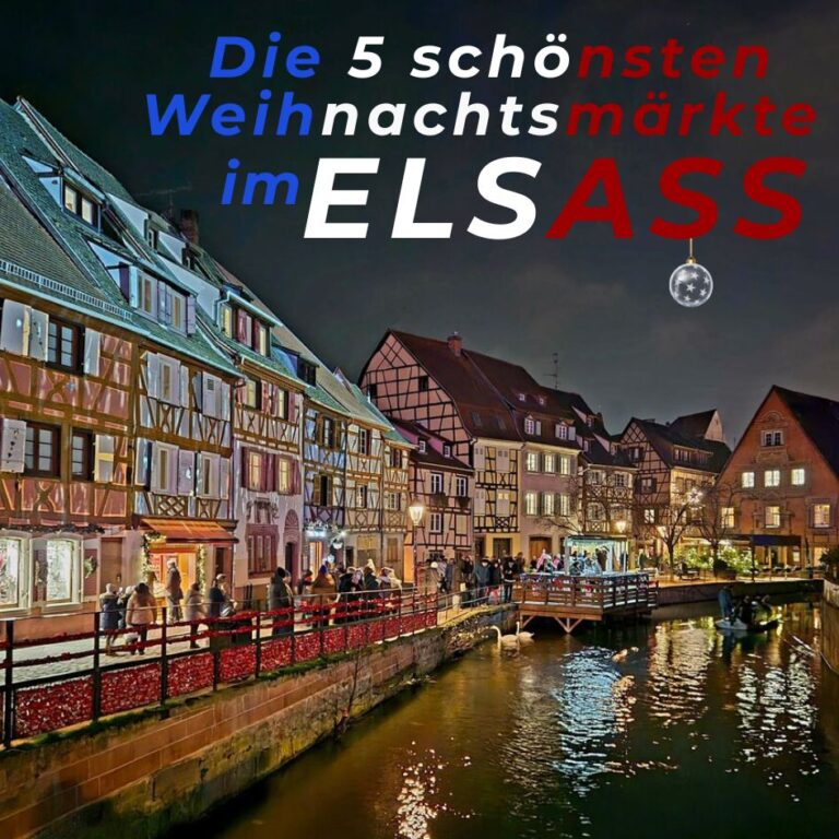 Unser 5 schönsten Weihnachtsmärkte im Elsass
