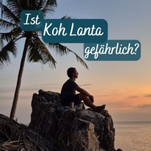 Wir zeigen, welche Gefahrenquellen auf Koh Lanta bestehen und wie man sie vermeidet: Tiere, Meer, Straßenverkehr & Co.