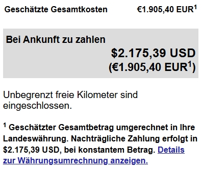 Buchung des Mietwagens in Dollar: Es wird der umgerechnete Euro-Betrag angezeigt. Zahlt man erst bei Abholung, zahlt man in Dollar.